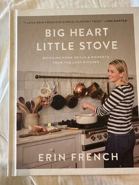 BIG HEART LITTLE STOVE Maine Cookbook Erin French The Lost Kitchen Vol. 2